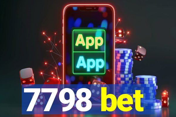 7798 bet